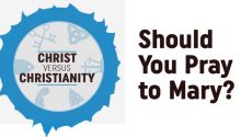 Should You Pray to Mary?