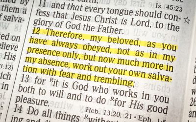 What Is the Meaning of Philippians 2:12—“Work Out Your Own Salvation”?