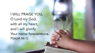 Worship God With All Your Heart