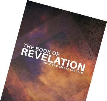The Book of Revelation The Storm Before The Calm
