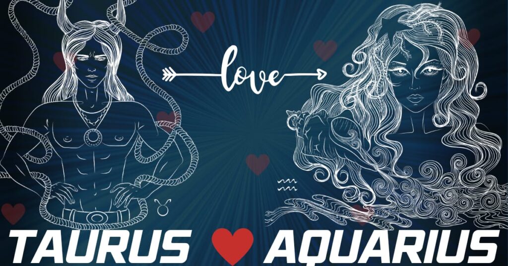 Taurus Man Aquarius Woman Famous Couples And Compatibility